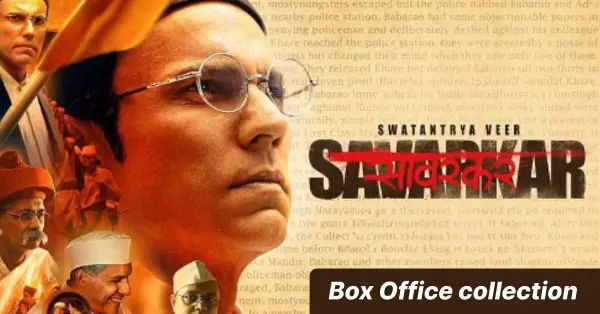 Swatantrya Veer Savarkar movie box office collection