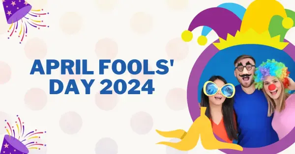 April Fools’ Day 2024: Why do we celebrate it on April 1 ? History and all you want to know