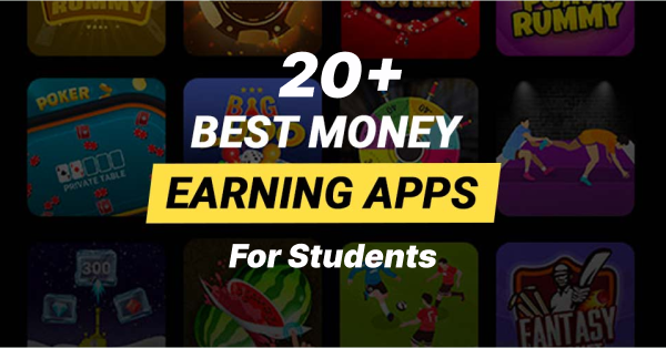 20+ Best Earning Apps for Students in 2024